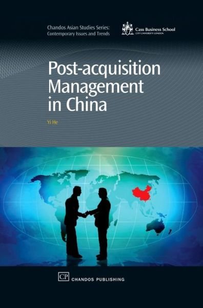 Cover for Yi He · Post-Acquisition Management in China - Chandos Asian Studies Series (Hardcover Book) (2009)