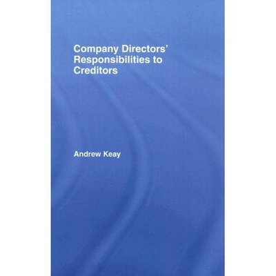 Cover for Keay, Andrew (University of Leeds, Leeds, England, UK) · Company Directors' Responsibilities to Creditors (Hardcover Book) (2006)