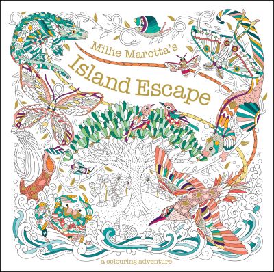 Millie Marotta's Island Escape: A Colouring Adventure - Millie Marotta - Millie Marotta - Bøger - Batsford Ltd - 9781849947756 - 22. september 2022