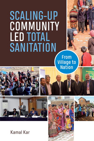 Cover for Kamal Kar · Scaling-up Community-Led Total Sanitation: From village to nation (Hardcover Book) (2019)