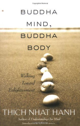 Cover for Hanh Thich Nhat · Buddha Mind, Buddha Body: Walking Toward Enlightenment (Paperback Book) (2003)