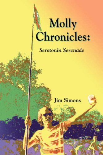 Molly Chronicles: Serotonin Serenade - Simons Jim - Bøker - Plain View Press - 9781891386756 - 2007