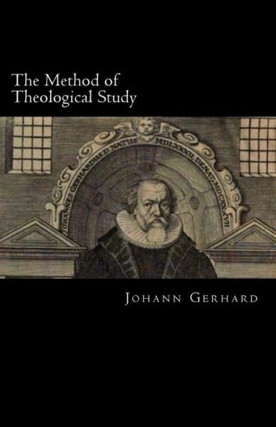 Cover for Johann Gerhard · The Method of Theological Study (Paperback Book) (2017)