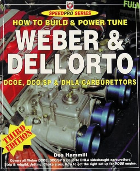 Cover for Des Hammill · How to Build &amp; Power Tune Weber &amp; Dellorto Dcoe, Dco / Sop &amp; D (Paperback Bog) [3 Revised edition] (2003)