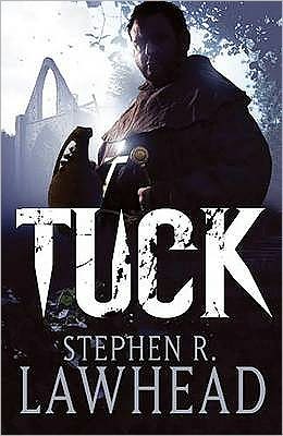 Cover for Stephen Lawhead · Tuck: Number 3 in series - King Raven Trilogy (Paperback Book) (2010)