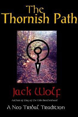 Cover for Jack Wolf · Thornish Path: A Neo-Tribal Tradition (Paperback Book) (2016)