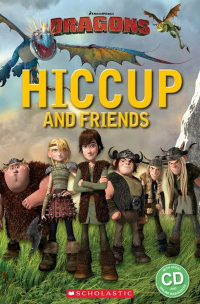 How to Train Your Dragon: Hiccup and Friends - Popcorn Readers - Nicole Taylor - Livros - Scholastic - 9781910173756 - 3 de março de 2016