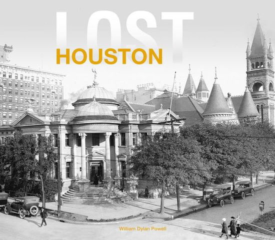 Cover for William Dylan Powell · Lost Houston - Lost (Hardcover Book) (2016)