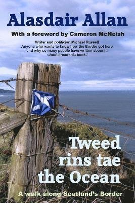 Tweed Rins tae the Ocean - Alasdair Allan - Books - ThunderPoint Publishing Limited - 9781910946756 - September 29, 2021