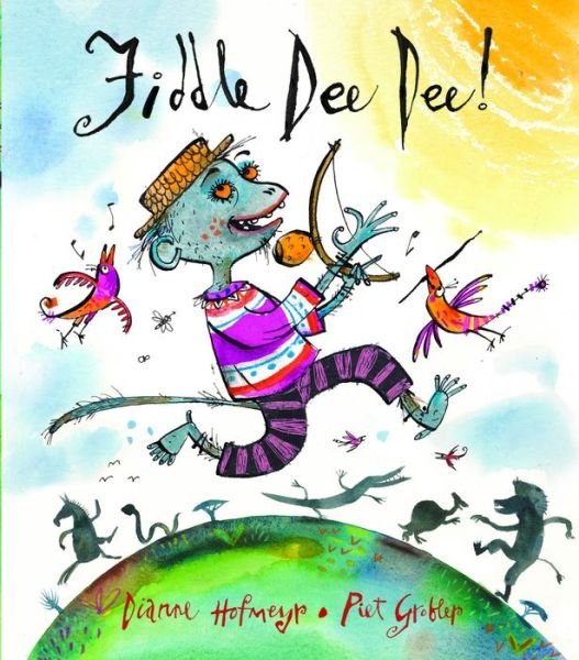 Cover for Dianne Hofmeyr · Fiddle Dee Dee! (Hardcover Book) (2019)