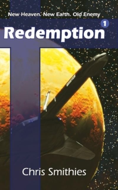 Redemption - Chris Smithies - Books - Kingdom Publishers - 9781911697756 - March 2, 2023