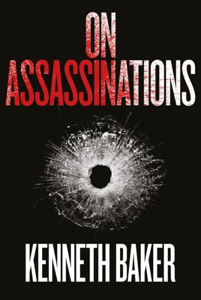 Cover for Kenneth Bager · On Assassinations (Innbunden bok) (2020)
