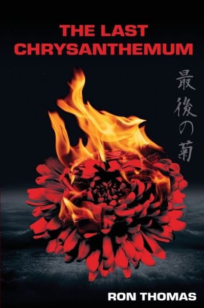 Cover for Ron Thomas · The Last Chrysanthemum (Paperback Book) (2022)