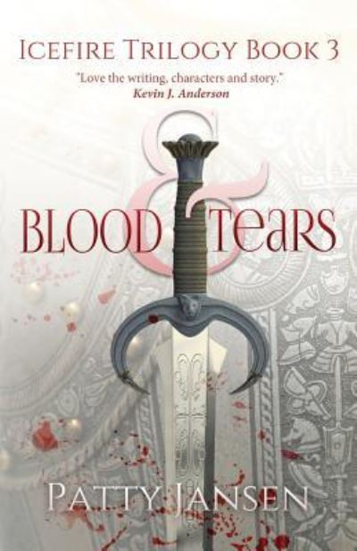 Cover for Patty Jansen · Blood &amp; Tears - Icefire Trilogy (Paperback Book) (2018)