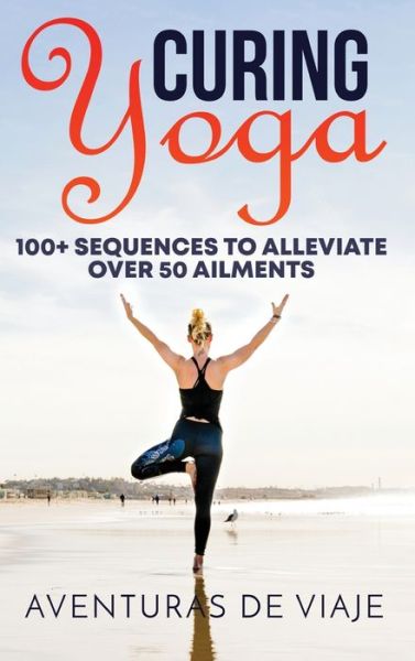 Cover for Aventuras de Viaje · Curing Yoga (Hardcover Book) (2021)