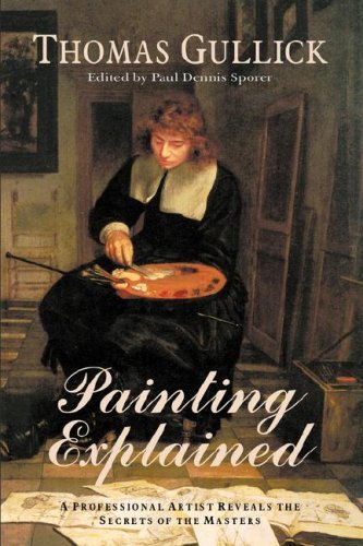 Painting Explained - Thomas Gullick - Books - Anza Publishing - 9781932490756 - April 23, 2008