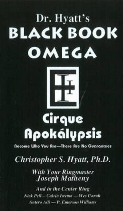 Cover for Christopher Hyatt · Black Book Omega: Cirque Apokalypsis (Paperback Book) (2009)