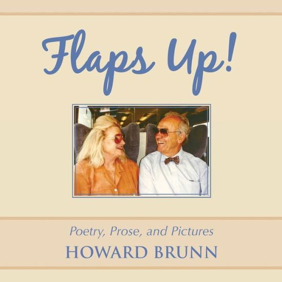 Cover for Howard Brunn · Flaps Up!: Poetry, Prose, and Pictures (Paperback Book) (2015)