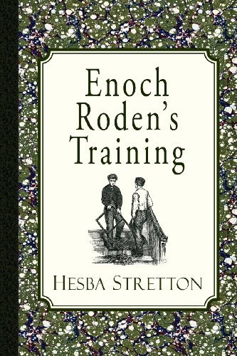 Cover for Hesba Stretton · Enoch Roden's Training (Paperback Book) (2013)