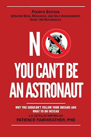 No You Can't Be an Astronaut - Fairweather - Books - Plausible Press - 9781943476756 - January 16, 2023