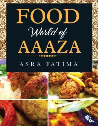 Cover for Asra Fatima · Food World of Aaaza (Paperback Book) (2017)