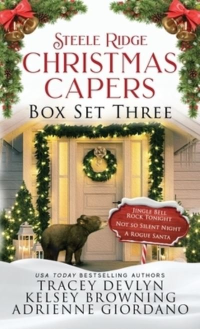 Cover for Kelsey Browning · Steele Ridge Christmas Capers Series Volume III (Bog) (2021)