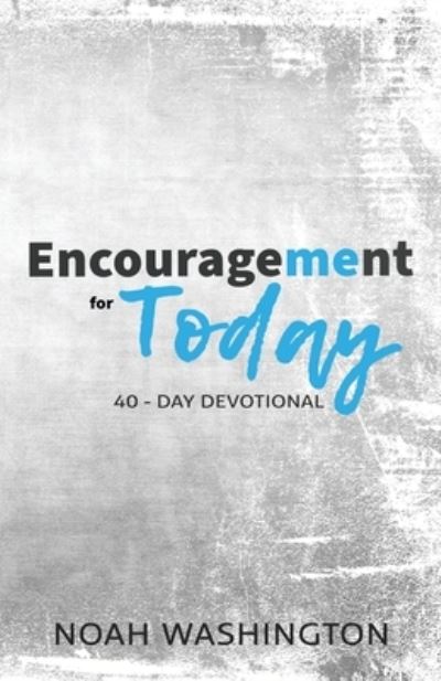 Cover for Noah Washington · Encouragement for Today (Paperback Book) (2018)