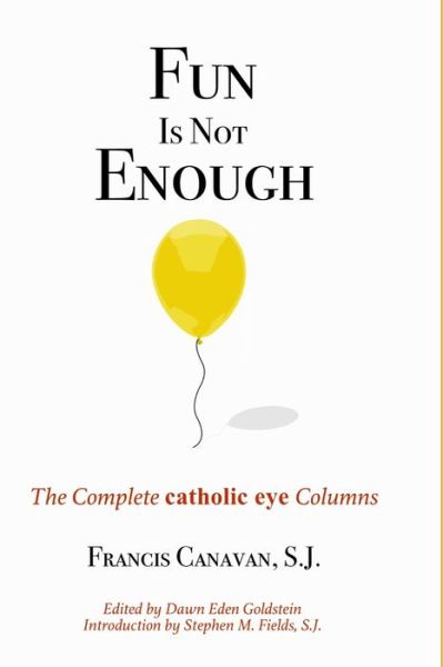 Cover for Francis Canavan Sj · Fun is Not Enough (Paperback Book) (2019)