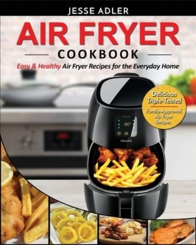 Cover for Jesse Adler · Air Fryer Cookbook (Paperback Book) (2020)