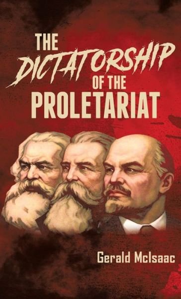 Cover for Gerald McIsaac · Dictatorship of the Proletariat (Hardcover Book) (2022)