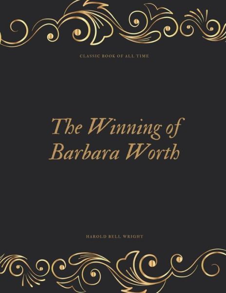 Cover for Harold Bell Wright · The Winning of Barbara Worth (Paperback Book) (2017)