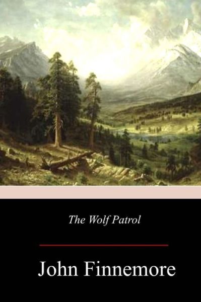 Cover for John Finnemore · The Wolf Patrol (Paperback Book) (2017)