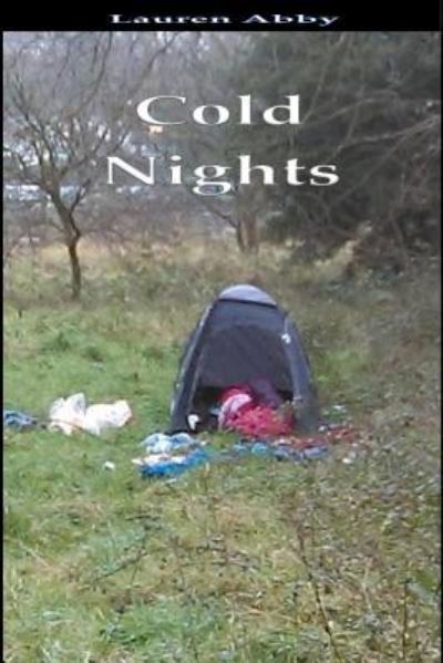 Cold Nights - Lauren Abby - Books - Createspace Independent Publishing Platf - 9781985717756 - February 20, 2018