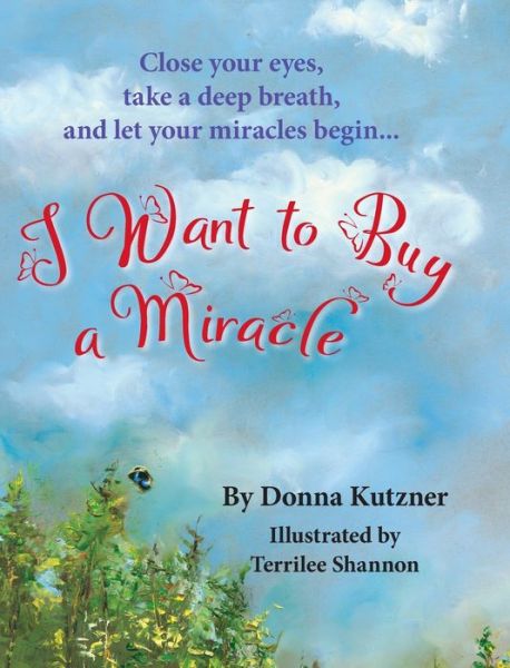 Cover for Donna Kutzner · I Want to Buy A Miracle (Hardcover Book) (2022)