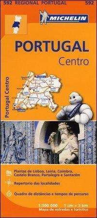 Portugal Centro - Michelin Regional Map 592: Map - Michelin - Bøger - Michelin Editions des Voyages - 9782067184756 - 25. marts 2013