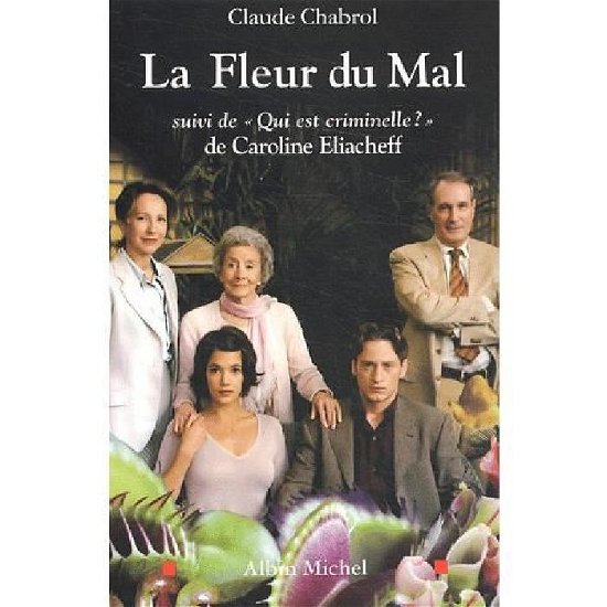 Cover for Claude Chabrol · Fleur Du Mal (La) (Musique - Spectacle) (French Edition) (Paperback Book) [French edition] (2003)