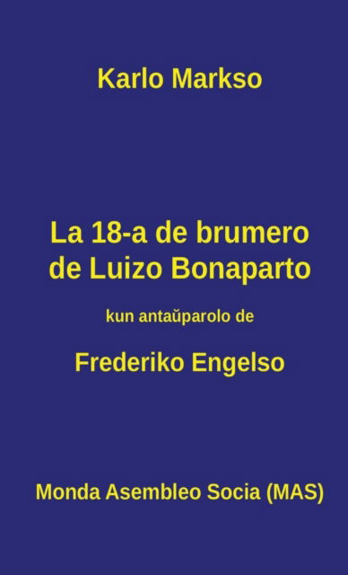 Cover for Karlo Markso · La 18-a de brumero de Luizo Bonaparto (Inbunden Bok) (2016)