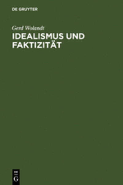 Cover for Wolandt · Idealismus und Faktizität (Book) (1971)