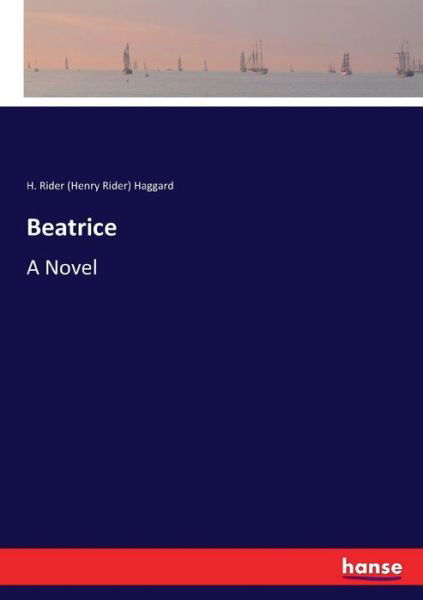 Beatrice - Haggard - Bøger -  - 9783337031756 - 30. april 2017