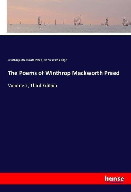 Cover for Praed · The Poems of Winthrop Mackworth P (Book)