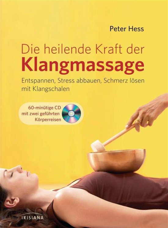 Die heilende Kraft der Klangmassag - Hess - Books -  - 9783424151756 - 