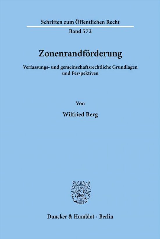 Zonenrandförderung. - Berg - Boeken -  - 9783428067756 - 9 november 1989