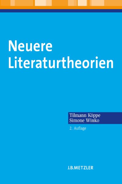 Cover for Tilmann Koppe · Neuere Literaturtheorien: Eine Einfuhrung (Paperback Book) [2., aktualisierte und erweiterte Auflage edition] (2013)