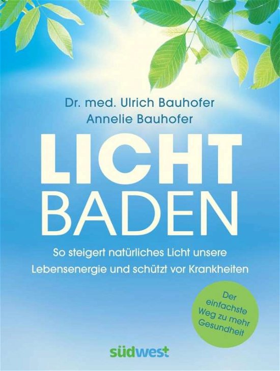 Cover for Bauhofer · Lichtbaden (Bog)