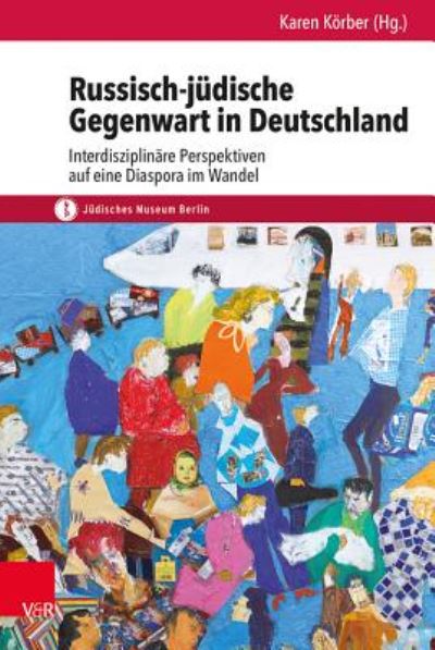 Cover for Karen Körber · Russisch-Judische Gegenwart in Deutschland (Hardcover Book) (2015)