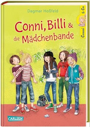 Conni & Co 5: Conni, Billi und die Mädchenbande - Dagmar Hoßfeld - Böcker - Carlsen - 9783551558756 - 27 april 2023