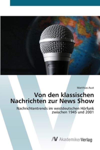 Cover for Aust · Von den klassischen Nachrichten zu (Book) (2012)