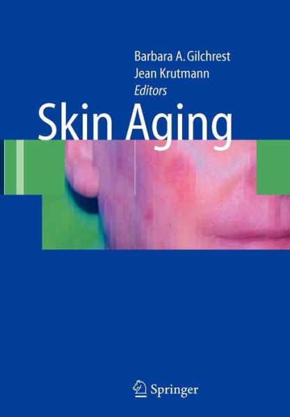 Cover for Barbara a Gilchrest · Skin Aging (Paperback Book) [Softcover reprint of hardcover 1st ed. 2006 edition] (2010)