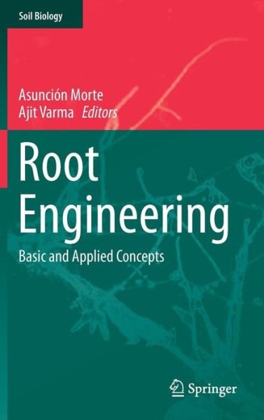 Cover for Asuncion Morte · Root Engineering: Basic and Applied Concepts - Soil Biology (Hardcover bog) [2014 edition] (2014)