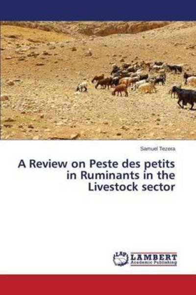 Cover for Tezera Samuel · A Review on Peste Des Petits in Ruminants in the Livestock Sector (Paperback Bog) (2015)
